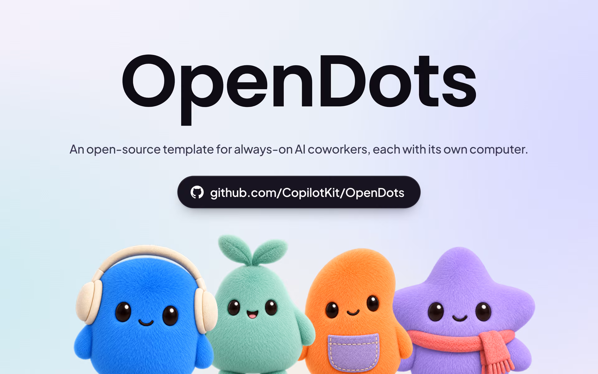 OpenDots, an open-source template for always-on AI coworkers, with four colourful agent characters